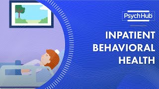 Inpatient Behavioral Health [upl. by Queenie682]