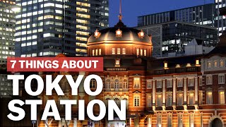 7 Things to know about Tokyo Station  japanguidecom [upl. by Enilada]