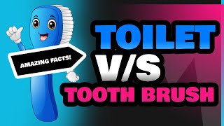 Toilet and Tooth Brush [upl. by Enitsahc]