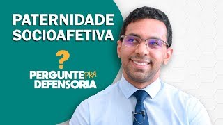 Paternidade socioafetiva O que é Como fazer o reconhecimento [upl. by Cletis]